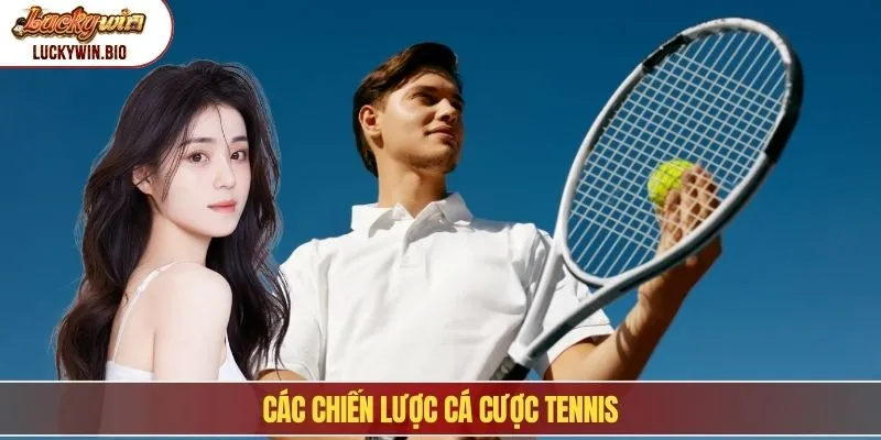 Các chiến lược cá cược tennis